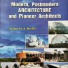 Modern, Postmodern Architecture and Pioneer Architects
