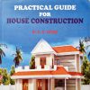 Practical Guide for House Construction