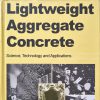 Lightweight Aggregate Concrete (science, Technology and Applications)